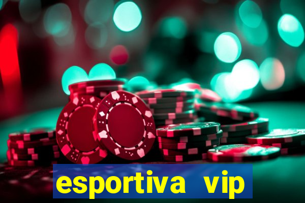 esportiva vip reclame aqui